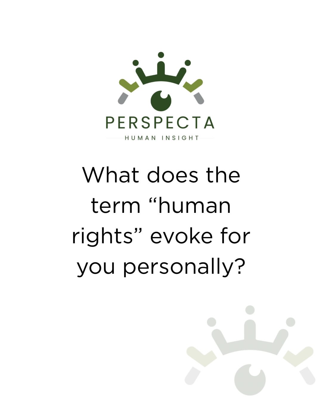 Instagram post from Perspecta: What does the term human rights evoke for you personally?